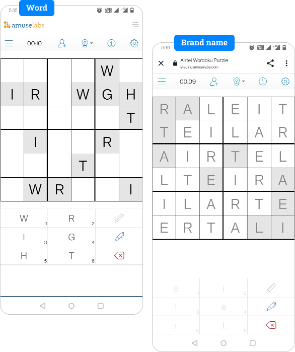 Wordoku is a twist to the classic Sudoku. The Wordoku replaces numbers with letters while following other rules of a Sudoku puzzle. The image shows two mobile screenshots of distinct Wordoku puzzles. One is with a filled grid of the Indian telecom brand, Airtel, and the other is an incomplete grid with "Wright" of the Wright Brothers fame.