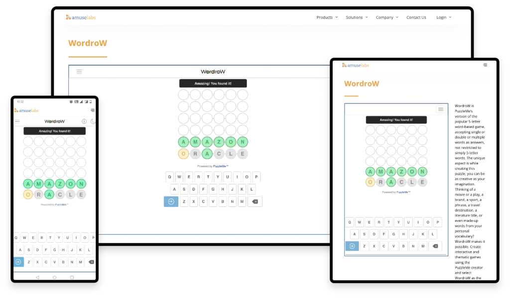 Creative displaying the flexible and adaptive user interface of PuzzleMe with the same WordroW game. It is easily adaptable, visible and playable on a mobile, desktop and tablet.